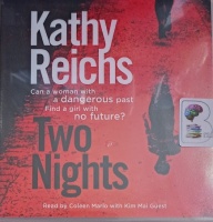 Two Nights written by Kathy Reichs performed by Coleen Marlo and Kim Mai Guest on Audio CD (Unabridged)